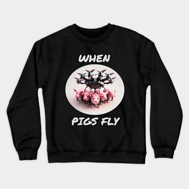 When pigs fly Crewneck Sweatshirt by Rabbit Hole Designs